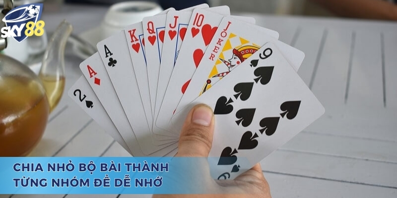 Cách nhớ bài tiến lên miền nam - Chia nhỏ trên tay 