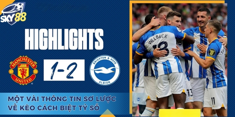 Đôi nét về kèo cách biệt tỷ số 