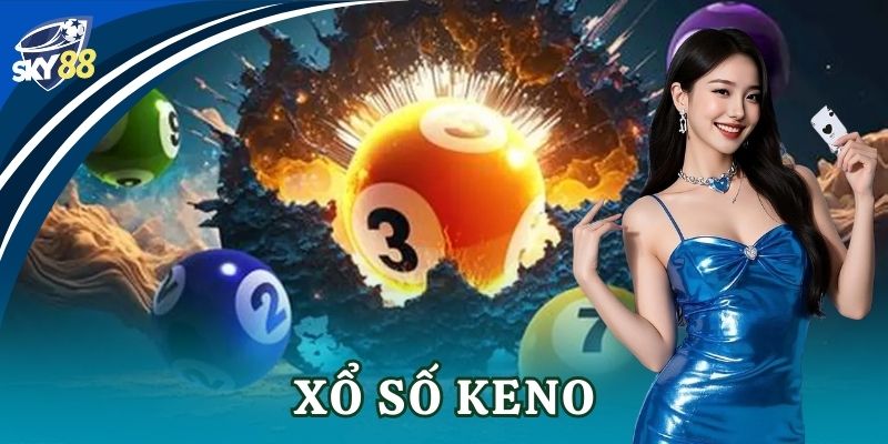 Xổ số keno Sky88