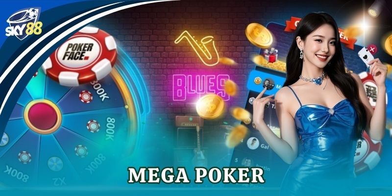 Mega Poker Sky88